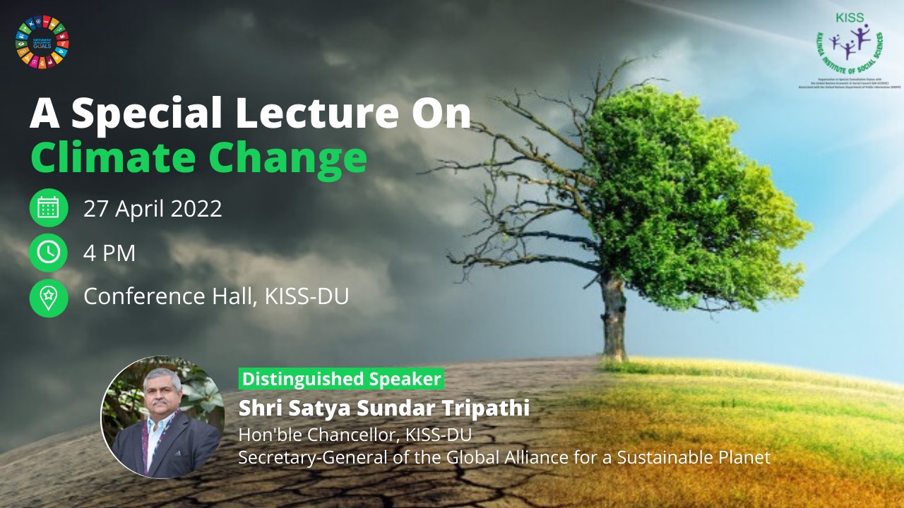 Hon’ble Chancellor KISS-DU Delivers Special Lecture on Climate Change ...