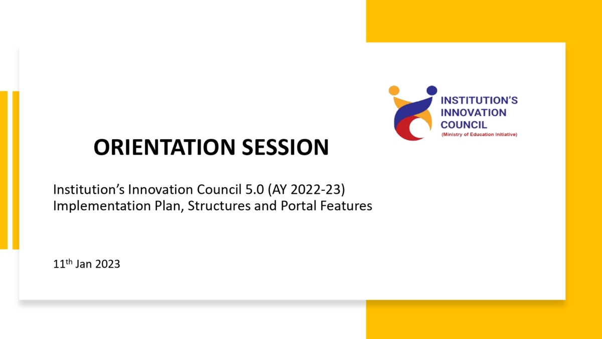 Orientation Session on IIC 5.0 (2022-23) and Features – Innovation Cell ...