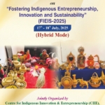 International Conference on Fostering Indigenous Entrepreneurship, Innovation and Sustainability (FIEIS-2025)